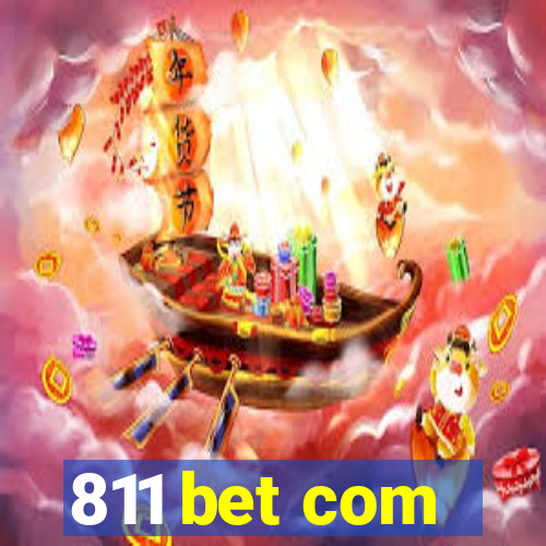 811 bet com